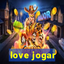 love jogar